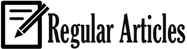 Regular Articles - Quality Articles and News
